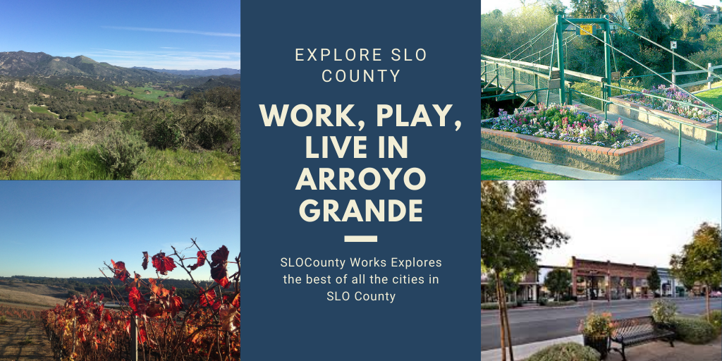 Exploring San Luis Obispo County – Living in Arroyo Grande