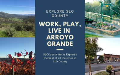 Exploring San Luis Obispo County – Living in Arroyo Grande