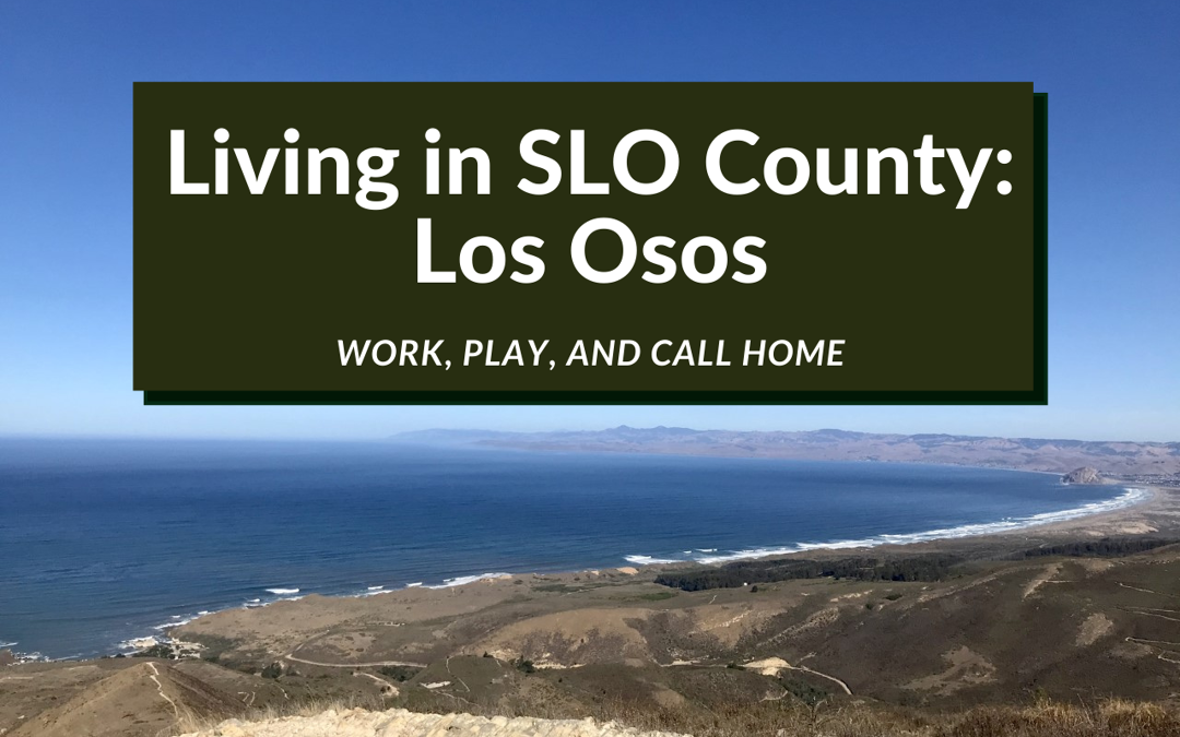 Exploring San Luis Obispo County: Los Osos
